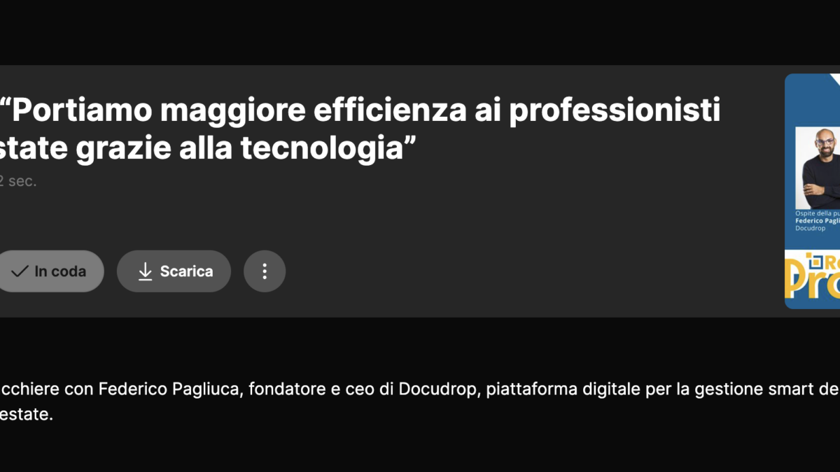 Pagliuca: “Portiamo maggiore efficienza ai professionisti del real estate grazie alla tecnologia”