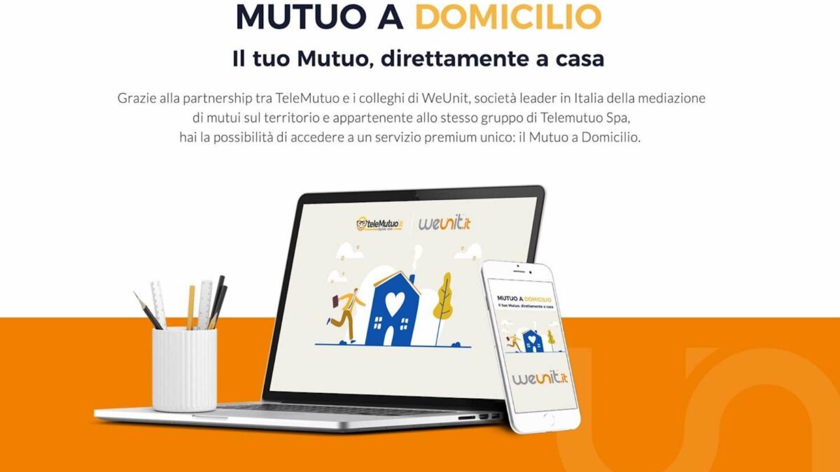 Partnership Telemutuo.it e WeUnit per il mutuo ‘a domicilio’